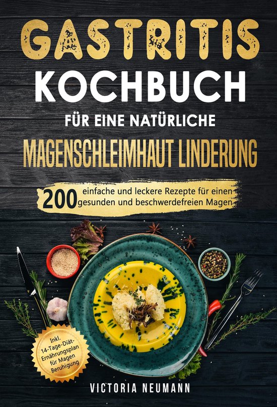 Gastritis Kochbuch für eine natürliche Magenschleimhaut Li ... - cover