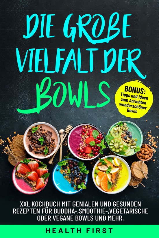 Die große Vielfalt der Bowls - cover