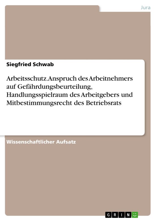 Arbeitsschutz. Anspruch des Arbeitnehmers auf Gefährdungsbe ... - cover