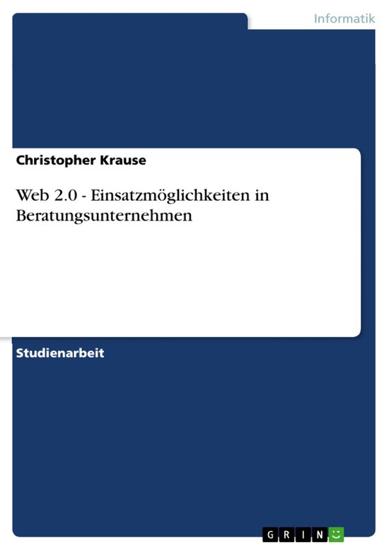 Web 2.0 - Einsatzmöglichkeiten in Beratungsunternehmen - cover