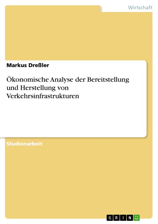 Ökonomische Analyse der Bereitstellung und Herstellung von  ... - cover