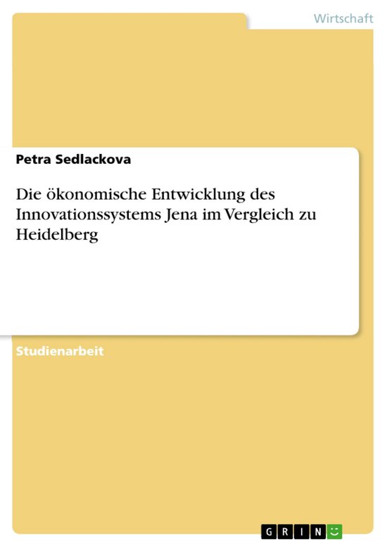 Die �Konomische Entwicklung Des Innovationssystems Jena Im ... - cover