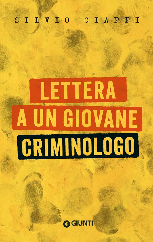 Saggi Giunti Psicologia - Lettera a un giovane criminologo - cover