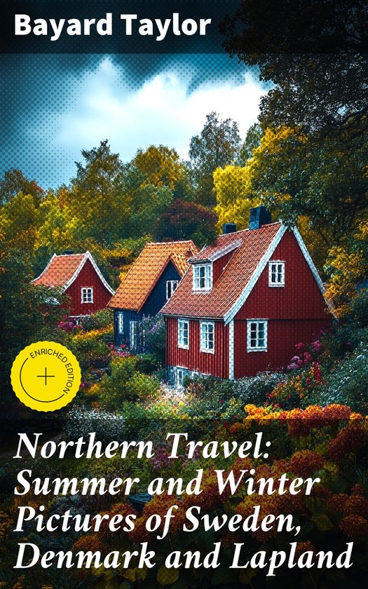 Northern Travel: Summer and Winter Pictures of Sweden, Denma ... - cover