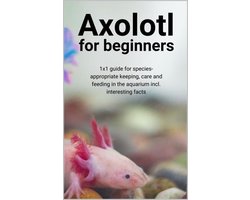 Axolotl for beginners