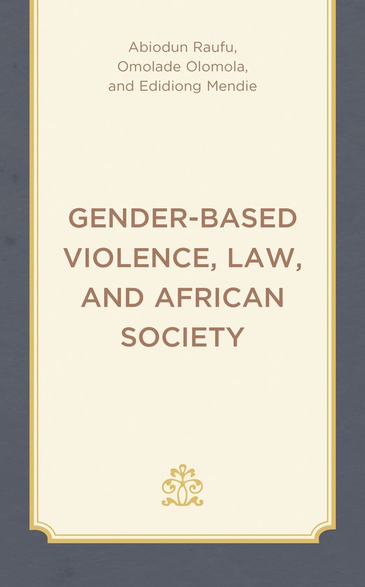 Gender-Based Violence, Law, and African Society - cover