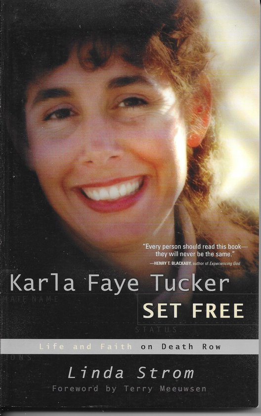 Karla Faye Tucker Set Free