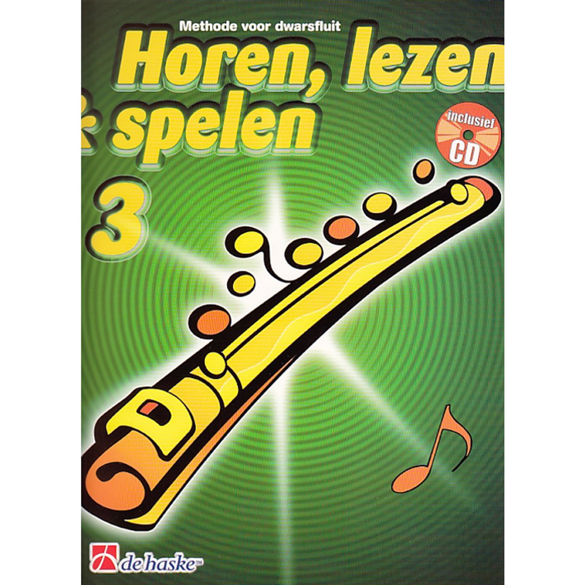 Horen Lezen & Spelen deel 3 voor Dwarsfluit (Boek met Cd)