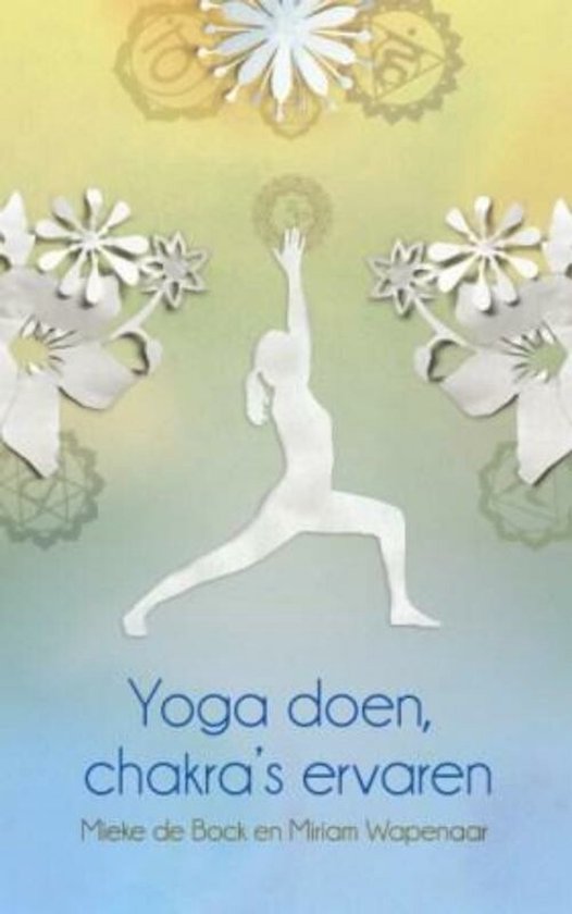 Yoga doen, chakra's ervaren - cover