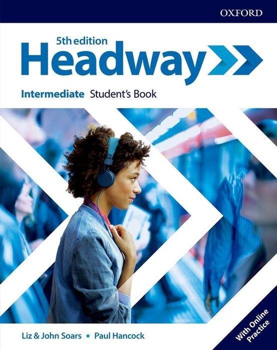 Cover van "Headway Intermediate Student's Book 5th edition" met een vrouw met koptelefoon.