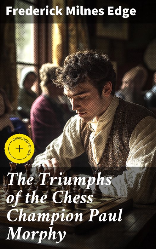 The Triumphs of the Chess Champion Paul Morphy - cover