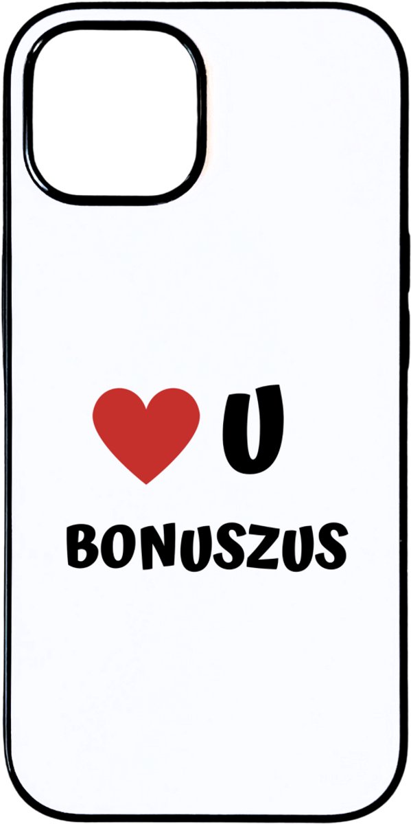 Hacebo® - love u bonuszus telefoonhoesje - Zus - de liefste zus - telefoonhoesjes - verjaardag - cadeautje voor zus - zus artikelen - kado - geschenk - hoesje geschikt voor iPhone 15