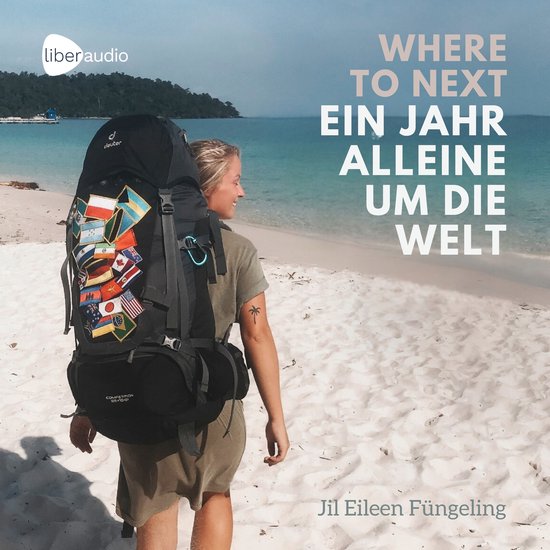 WHERE TO NEXT. Ein Jahr alleine um die Welt! - cover