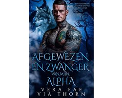 Afgewezen en zwanger van mijn alpha: Een afgewezen partner shifter romance