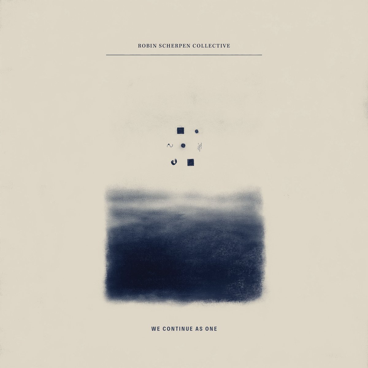 Robin Scherpen Collective - We Continue As One - CD