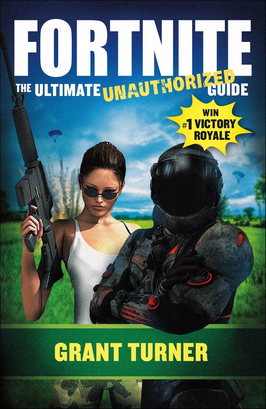 Fortnite: The Ultimate Unauthorized Guide - cover