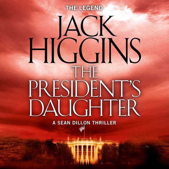 Sean Dillon Series-The President’s Daughter - cover