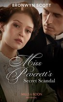 The Peveretts of Haberstock Hall 3 - Miss Peverett's Secret Scandal (The Peveretts of Haberstock Hall, Book 3) (Mills & Boon Historical)
