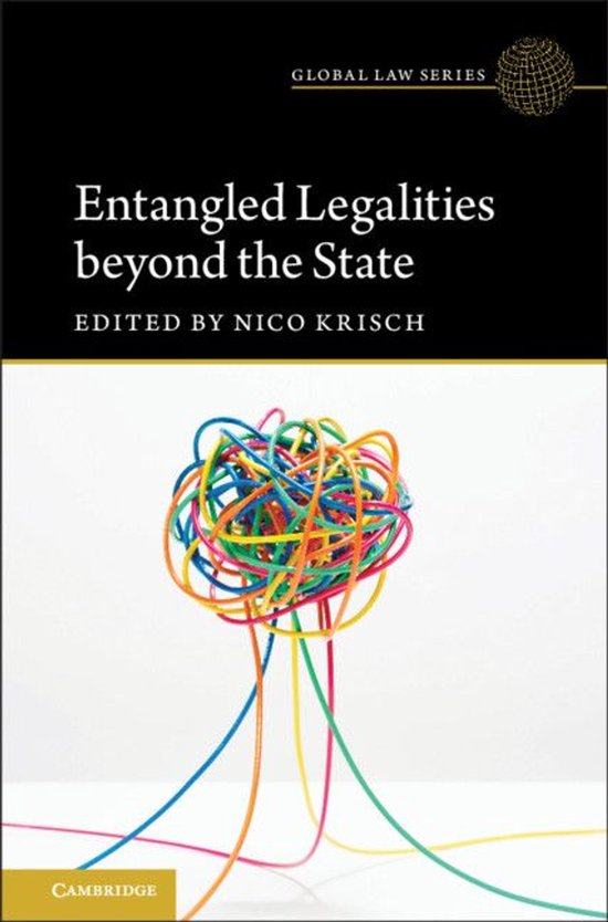 Global Law Series - Entangled Legalities Beyond the State - cover