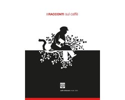 I racconti sul caffè 20 - I Racconti sul Caffè - 2020