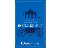 Les Classiques Kobo - Boule de Suif
