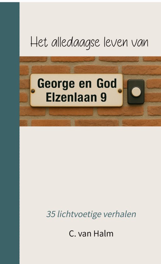 7446032262239 - Het alledaagse leven van George en God, Elzenlaan 9