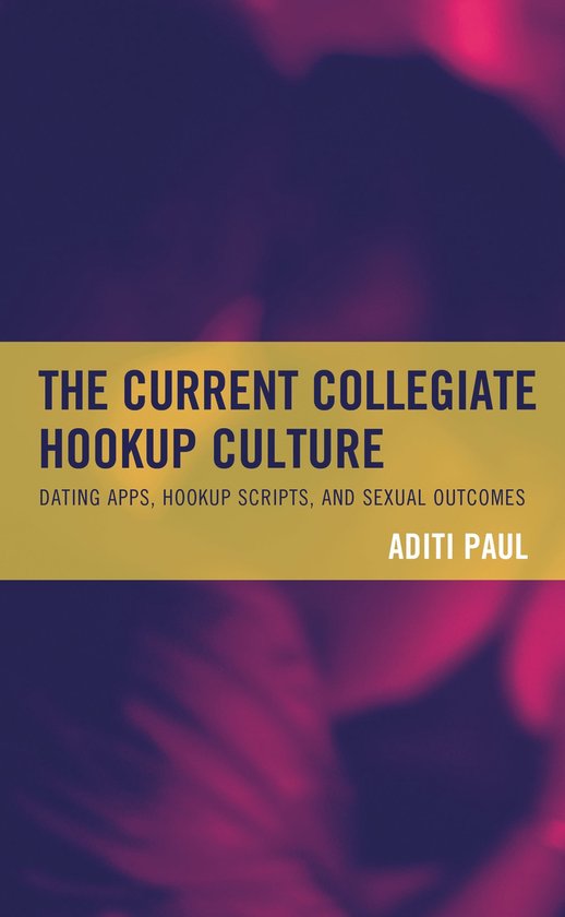 The Current Collegiate Hookup Culture - cover