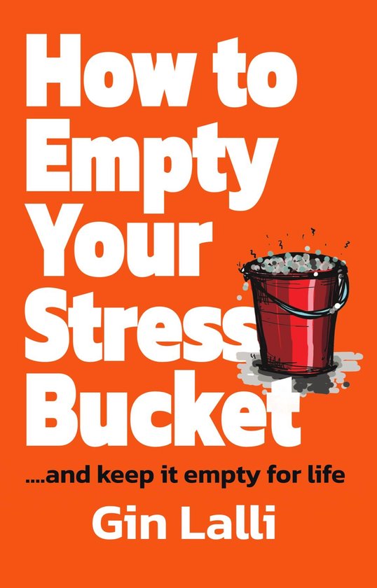 How to Empty Your Stress Bucket - cover