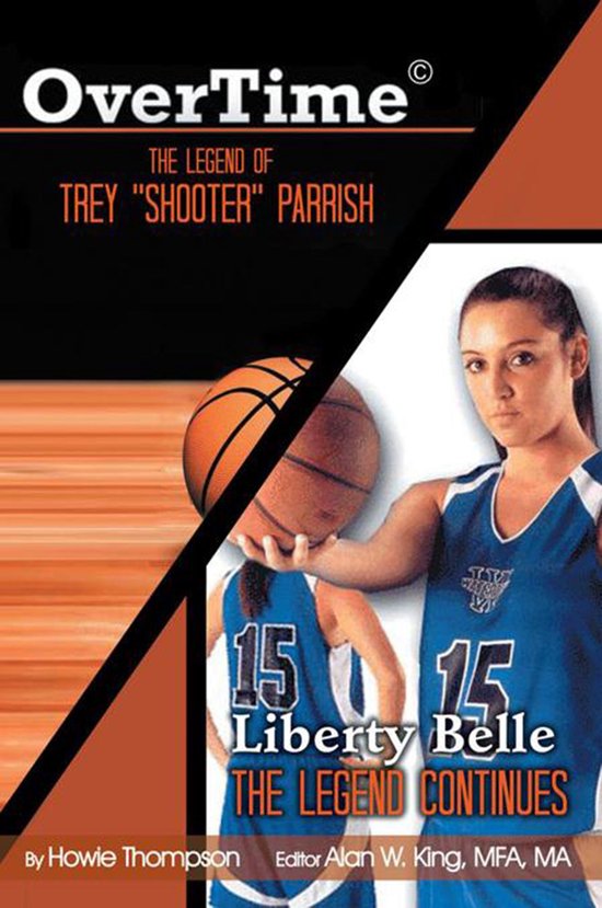 Overtime: the Legend of Trey ''Shooter'' Parrish/ Liberty Be ... - cover
