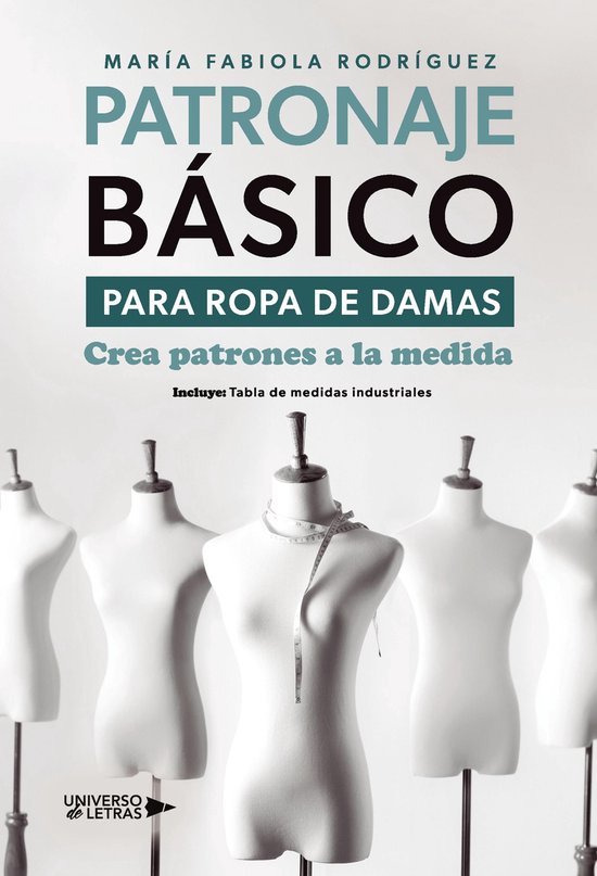 UNIVERSO DE LETRAS - Patronaje básico para ropa de damas - cover