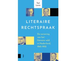 Literaire rechtspraak - de naoorlogse zuivering van schrijvers