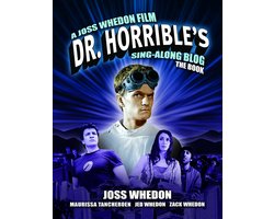 Dr. Horrible's Sing-Along Blog The Book