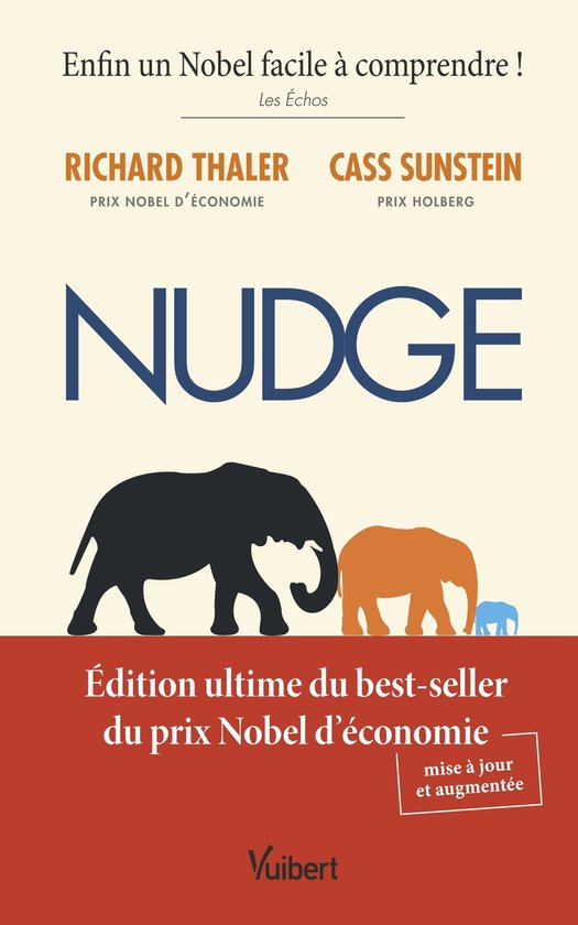 Boek 'Nudge' met olifantenillustratie. Titel: 'Nudge'. Ondertitels: 'Enfin un Nobel facile à comprendre !', 'Édition ultime du best-seller du prix Nobel d'économie'.