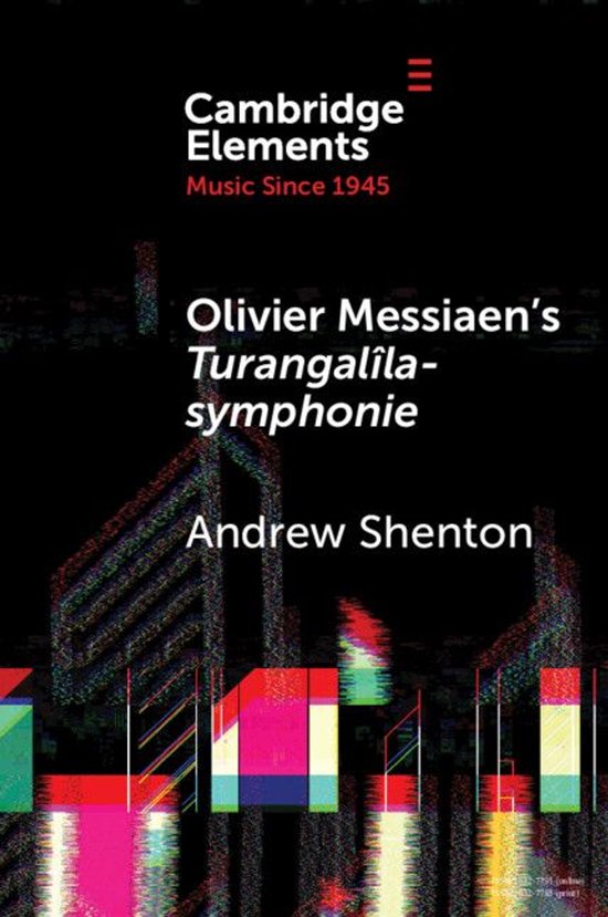 Elements in Music since 1945 - Olivier Messiaen's Turangalî ... - cover