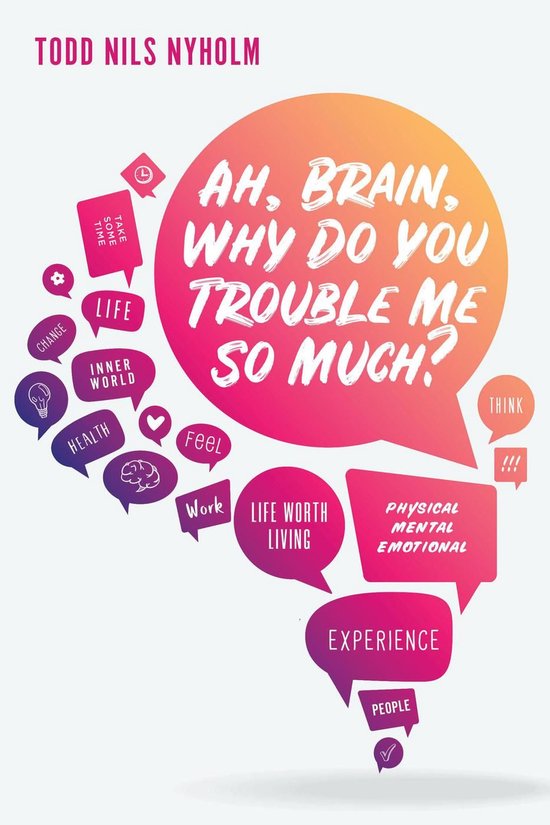 Ah, Brain, Why Do You Trouble Me So Much? - cover