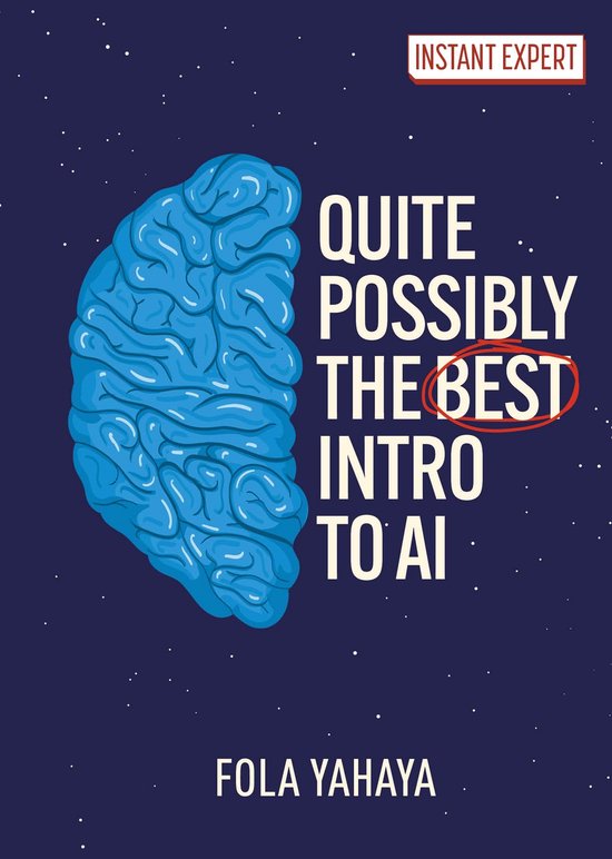 Instant Expert- Quite Possibly the Best Introduction to AI - cover