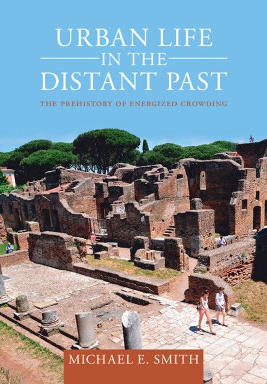 Urban Archaeological Pasts - Urban Life in the Distant Past - cover