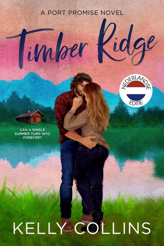 Een Port Promise Roman 1 - Timber Ridge