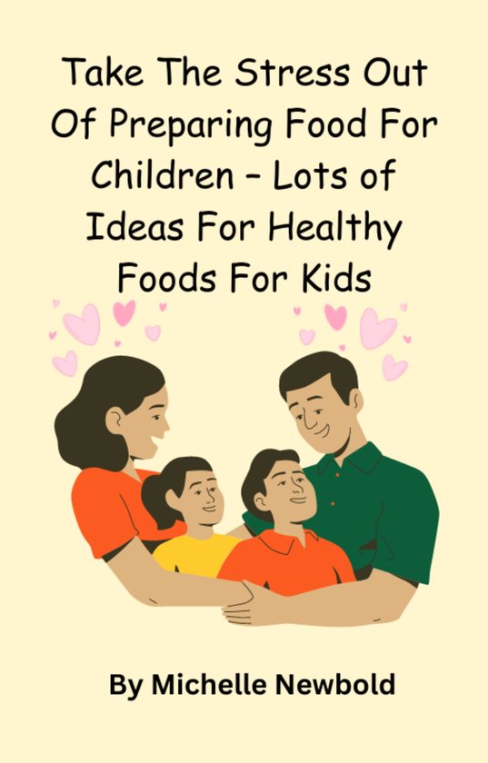 Take The Stress Out Of Preparing Food For Children – Lots  ... - cover