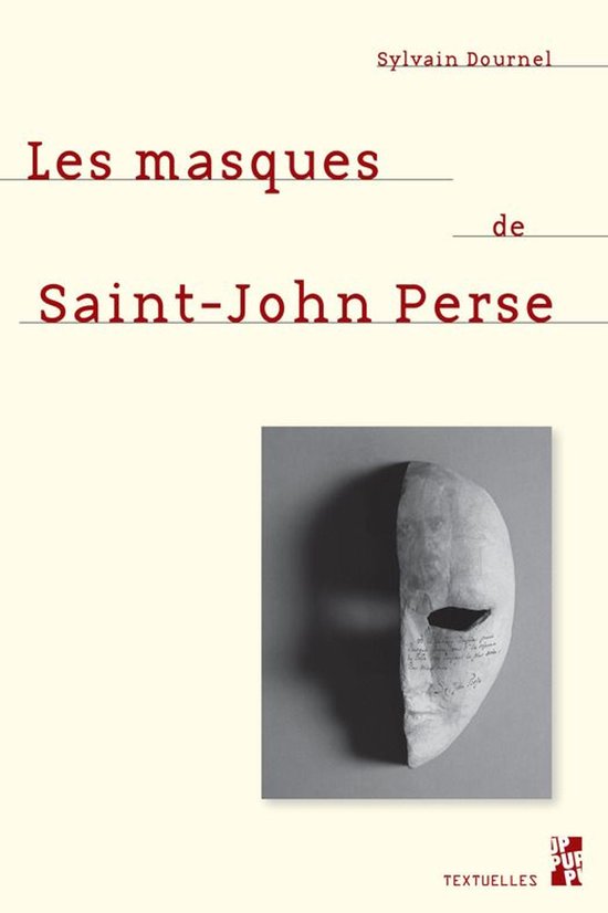 Textuelles - Les masques de Saint-John Perse