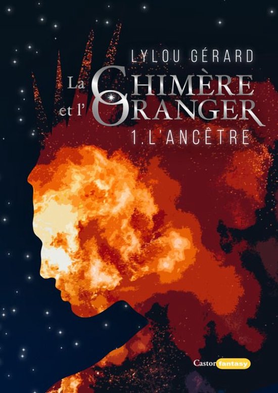 La Chimère et l'oranger 1 - L'Ancêtre