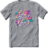Love Is Love | Pride T-Shirt | Grappig LHBTIQ+ / LGBTQ / Gay / Homo / Lesbi Cadeau Shirt | Dames - Heren - Unisex | Tshirt Kleding Kado | - Donker Grijs - Gemaleerd - 3XL