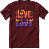Love Is Love | Pride T-Shirt | Grappig LHBTIQ+ / LGBTQ / Gay / Homo / Lesbi Cadeau Shirt | Dames - Heren - Unisex | Tshirt Kleding Kado | - Burgundy - S