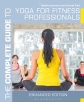 Complete Guides - The Complete Guide to Yoga for Fitness Professionals