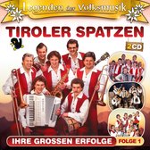 Tiroler Spatzen - Ihre Grossen Erfolge - Folge 1 - Legenden Der Volksmusik - 2CD