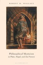 Philosophical Mysticism in Plato, Hegel, and the Present