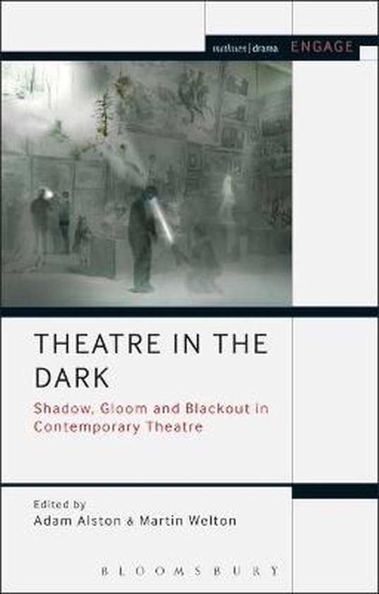 Methuen Drama Engage Theatre in the Dark 9781350099401 Boeken