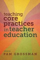 Core Practices in Education Series- Teaching Core Practices in Teacher Education