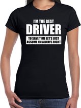 I'm the best driver - always right t-shirt zwart dames - Cadeau verjaardag chauffeur - kado chauffeurs XL