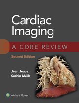 A Core Review - Cardiac Imaging: A Core Review